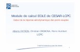 Module de calcul EOLE de CESAR-LCPCmedia.lcpc.fr/ext/pdf/sem/2005_joa_cs9.pdf · Alberto PATRON, Christian CREMONA, Pierre Humbert LCPC 1 Module de calcul EOLE de CESAR-LCPC ... SPC: