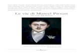 Le vie di Marcel Proust - Aiutamici.com · Le vie di Marcel Proust echerche.it 4 Marcel chiuso nelle sue stanze, avvolto nel suo cappotto consunto, vigilato da Celeste Albaret. Marcel