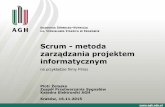 Scrum - metodascrum-pirios.pdf · Scrum - metoda zarządzania projektem informatycznym na przykładzie firmy Pirios Piotr Żelasko Zespół Przetwarzania Sygnałów Katedra Elektroniki