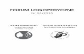 ODDZIAŁ ŚLĄSKI - logopedia-ijp.us.edu.pl · Z prawdziwą przyjemnością informuję, że nagrodę Logopedia Silesiaca 2015 r. otrzymała dr Łucja Skrzypiec – świetny logopeda,