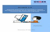 Scratch 2 - agn.oeiizk.waw.plagn.oeiizk.waw.pl/pobierz/materialyMrozy2013_Scratch.pdf · Scratch w wersji 1.4 nie daje m. in. możliwości pisania własnych procedur i przekazywania