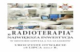 Radioterapia Otwarcie 11-07-2017 - wim.mil.pl · „radioterapia” najwiĘksza inwestycja w historii szpitala na szaserÓw uroczyste otwarcie 18 lipca 2017 r.