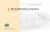 Radioterapia - cozl.eu · 3 w obrębie guza nowotworowego lub w naturalnych jamach ciała w sąsiedztwie guza (np. oskrzelach, prze-łyku, jamie macicy). Radioterapia jest …