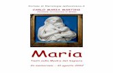 CARLO MARIA MARTINI - latheotokos.it · Portale di Mariologia latheotokos.it CARLO MARIA MARTINI Cardinale Arcivescovo di Milano Maria Testi sulla Madre del Signore In memoriam -