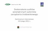 Doskonalenie auditów wewnętrznych systemów zarządzania ...eko-net.pl/fileadmin/user_upload/docs/webinarium_audity_materialy.pdf · • Normie PN-EN ISO 19011:2003 ... ROZPORZĄDZENIE