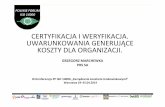 CERTYFIKACJA I WERYFIKACJA. UWARUNKOWANIA …eko-net.pl/fileadmin/user_upload/docs/Grzegorz_Marchewka... · III Konferencja PF ISO 14000 „Zarządzanie kosztami środowiskowymi”