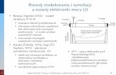 Rozwój modelowania i symulacji a rozwój elektroniki mocy (2)neo.dmcs.p.lodz.pl/~starzak/pub/pmem/pmem_wyklad_7.pdf · funkcjonalnie – IGBT = MOSFET + BJT, jednak w jednej strukturze