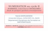 NUMERATION au cycle II - ac-orleans-tours.fr · BLOIS II et BLOIS IV, IUFM CVL, site de BLOIS. Décembre 2011 ... « PIM,PAM,POUM ... Justement,«ya-ti» pas un « bug» ou alors