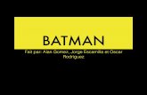 BATMAN - cumbresfrances.files.wordpress.com · Batman Je m'appelle Bruce Wayne Je habite à Gotham City Je aime Gotham City Je n'aime pas le Joker J'aime le chaise souris Batgirl