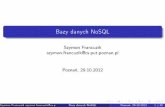 BazydanychNoSQL - cs.put.poznan.pl · Planprezentacji 1 Deﬁnicja 2 Motywacje 3 KlasyﬁkacjaNoSQL 4 AmazonDynamo Przeznaczenie Realizacja 5 Cassandra Przeznaczenie “Rozpraszanie”