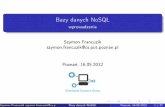 BazydanychNoSQL - cs.put.poznan.pl · Planprezentacji 1 Motywacja Relacyjnebazydanych Problemyrelacyjnychbazdanych 2 NoSQL Deﬁnicja TypybazNoSQL 3 AmazonDynamo Przeznaczenie Realizacja