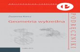 Geometria wykreślna - bc.pollub.plbc.pollub.pl/Content/6041/PDF/geometria.pdf · Geometria wykreślna Geometria wykreślna PODZK Zuzanna Karcz z d. Rozmej (1936–2007), absolwentka