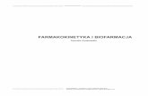 FARMAKOKINETYKA I BIOFARMACJA - biokinetica.plbiokinetica.pl/farmakokinetyka.pdf · Zasadniczym i podstawowym celem niniejszej publikacji jest propagowanie wiedzy z zakresu farmakokinetyki.