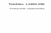Telefaks L240/L290 - files.canon-europe.comfiles.canon-europe.com/files/soft30108/manual/FAX-L240-L290_ug_plk.pdf · Nazwa "Canon" jest zastrze¿onym znakiem handlowym, a skrót "UHQ"
