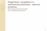administracji publicznej - wybrane problemycsstirl.samorzad.uw.edu.pl/wp-content/...pomocnicze1CSSTiRL2010a.pdf · • Henri Fayol /1841-1925/ - inzynier górniczy, geolog, kombinat