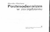 Monika Kostera Postmodernizm - otworzksiazke.ceon.plotworzksiazke.ceon.pl/images/ksiazki/postmodernizm_w_zarzadzaniu/... · Wstęp Mówi się niekiedy, że we współczesnych naukach
