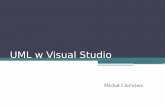 UML w Visual Studio - fizyka.umk.plgrochu/wiki/lib/exe/...2012_2:ciecwierz-uml-vs.pdf · UML 1.x Stanów, ang. statechart diagram) •Interakcji (diagram abstrakcyjny) Komunikacji
