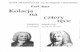 ręce - Teatr w Polsce · rówieśnikiem - jednak drogi tych dwóch genialnych kompozytorów rozmijały się. W 1720 roku dotyka Bacha tragedia - 7 czerwca umiera ukochana żona.