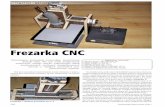 Frezarka CNC - ep.com.pl · Frezarka CNC Prezentujemy konstrukcję amatorskiej, miniaturowej frezarki CNC. Ma ona wiele praktycznych zastosowań, między innymi wykonywanie detali