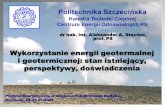 Wykorzystanie energii geotermalnej - kudemokracji.home.pl · Energia geotermiczna • energia rezydualna z okresu tworzenia Ziemi, • energia naturalnego rozpadu promieniotwórczego,