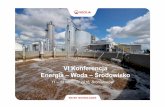 VI Konferencja Energia –Woda –Środowisko…d... · Energia cieplna neutralne CO 2. Zastosowania technologii VWT w celu odzysku surowców/energii Energii (produkcja biogazu) Wody