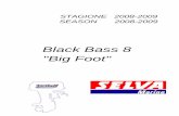 Black Bass 8 Big Foot - HORS-BORD-STERN-DRIVE-INBORD … · TIPO Dl MOTORE Ciclo Otto - 4 tempi OHC POMPA BENZINA N° 1 pompa a membrana ... SCARICO subacqueo a depressione attraverso
