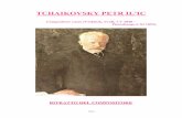 Tchaikovsky Petr 1,rtf - magiadellopera.com Petr 1,rtf.pdf · sinfonie, il primo Concerto per pianoforte, quattro opere ... in una parola, da tutto ciò che costituisce il modesto