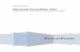 Microsoft PowerPoint 2003 - storacepon.altervista.orgstoracepon.altervista.org/wp-content/uploads/PowerPoint.pdf · se PowerPoint è installato come parte di Microsoft Office, ...