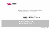 Podręcznik programisty - OTC - tools for database applications · 4 Terminal GUI/Console – podręcznik programisty 28. TApiRemotePrintFile ..... 31 29. TApiSendUpdates ..... 32