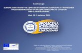 Konferencja: EUROPEJSKIE TRENDY W ZAKRESIE ...alfa.pao.pl/dpf/17052011/PL_p_K_Kolasinska_Marketing_spoleczny_PL.pdf• definicja • Instytucje • programy • komunikacja • narzędzia