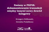 Zmiany w PKPiR: dokumentowanie transakcjig10.infor.pl/p/_files/331000/1_ksiega_przychodow_i_rozchodow.pdf · Limit przychodów przy prowadzeniu działalności indywidualnie i w spółce