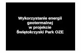 Wykorzystanie energii geotermalnej - sodr.pl · Wykorzystanie energii geotermalnej w projekcie Świ ętokrzyski Park OZE . Klasyfikacje i metodyka oceny zasobow energii geotermalnej