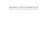 Nowe Przymierze. Pismo Święte Nowego Testamentu – Wstęp · Those who know Greek are able to enjoy the riches of the New Testament in the original language. Such people, however,