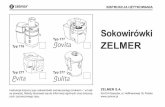 Sokowirówki ZELMER - cms.studioaurum.pl sokowirowki.pdf · punktu serwisowego ZELMER. – Nie używaj sokowirówki, gdy sitko wirujące jest uszkodzone. – Przed uruchomieniem sokowirówki