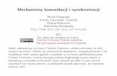Mechanizmy komunikacji i synchronizacjisequoia.ict.pwr.wroc.pl/~witold/sicr/sicr_posix_s.pdf · a potem jest rowniez˙ doste֒pne na zewna ...