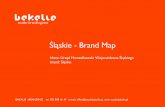Âlàskie - Brand Map - rybnik.eu · Śląskie - Brand Map Spis treści: I. Marka „Śląskie” Brand tree Charakter Marki QUAD Architektura marki II. Komunikacja wizualna marki