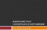 Budownictwo i konstrukcje inżynierskie - zb.put.poznan.pl · Fundamenty Najniżej położony element konstrukcji przenoszący oddziaływanie z konstrukcji nośnej na podłoże gruntowe