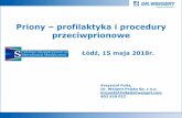 Priony profilaktyka i procedury przeciwprionowesterylizacja.org.pl/pliki/prezentacje/xxvi_zjazd/priony_15_05_2018... · budowa Białka prionowe PrPC posiadają budowę ... splenektomia,