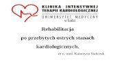 Rehabilitacja po przebytych ostrych stanach kardiologicznych.kitk.umed.pl/pliki/2012/07/rehabilitacja.pdf · Model C, ćwiczenia dla pacjentów ze średnim ryzykiem i średnią lub