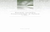Rozwój systemu finansowego w Polsce - nbp.pl · ROzWóJ SySTemu FinanSOWegO W POlSce W 2005 R. ... Konsolidacja i koncentracja sektora bankowego ... większym znaczeniu w polskim