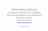 Zarządzanie publiczne przez władztwo. Administracja ...rszarf.ips.uw.edu.pl/apub/03n.pdf · aktu administracyjnego ... pozwolenia) • Zobowiązania ... •Przykład: karą administracyjną