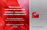 Prezentacja korporacyjna PowerPoint 2003kongresdrogowy.pl/files/upload/4SFD_20_Orlen_MWW.pdf · • nie ma znaczenia jaką penetrację (twardość) ma asfalt – wszystko jest zdeterminowane