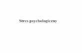 Stres i psychosomatyka - Portal wykładowcy: dr Waldemar ... psychologiczny.pdf · 1.Stres psychologiczny: emocje(lęk,gniew, przygnębienie) ⇒⇒⇒⇒układ sympatyczny(reakcja