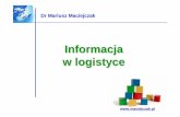 Informacja w logistyce - maciejczak.pl · RFID (RADIO FREQUENCY IDENTIFICATION) 1/8 nRFID –inaczej technologia transponderowa nMetoda identyfikacji bezstykowej, elektronicznego