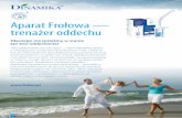 Aparat Frołowa — trenażer oddechu - Frolov.pl · metodach leczniczych zainteresowały naukę europejską w stopniu na tyle dużym, że techniki te są dalej nauko- ... Nasza technika