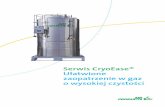 Serwis CryoEase Ułatwione zaopatrzenie w gaz o wysokiej …/media/downloads/brochure/C/pl-cryoease... · jeden mały zbiornik ze skroplonym gazem może na mniejszej powierzchni zawierać