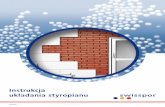 układania styropianu - swisspor.pl · Ocieplenie ścian zewnętrznych metodą lekką‑mokrą ... nazywana BSO – bezspoinowy ... Stanowi równocześnie wzmocnienie dolnej krawędzi