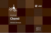 Wydział Chemii - Uniwersytet Łódzkiold.uni.lodz.pl/informatory/Wydzial_Chemii.pdf · Specjalność: chemia i nanotechnologia nowoczeSnych materiałów ChemIa kosmeTyCzna 13 analITyka
