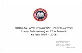 PROGRAM WYCHOWAWCZY i PROFILAKTYKIsp17poznan.pl/upload/dokumenty_szkolne/program-2015-2018.pdf · 6 Cele ogólne wyznaczające kierunki oddziaływań wychowawczych: Cele ogólne wyznaczają
