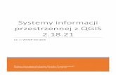 Systemy informacji przestrzennej z QGIS 2.18dts.put.poznan.pl/wp-content/uploads/QGIS/20170602_Systemy_informa... · biega standardowo, jak dla tradycyjnych programów w systemie